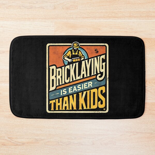Item preview, Bricklaying Is Easier Than Kids Funny Bricklayer Dad designed and sold by DomTeesHaven.