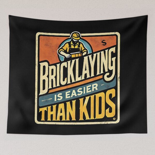 Item preview, Bricklaying Is Easier Than Kids Funny Bricklayer Dad designed and sold by DomTeesHaven.