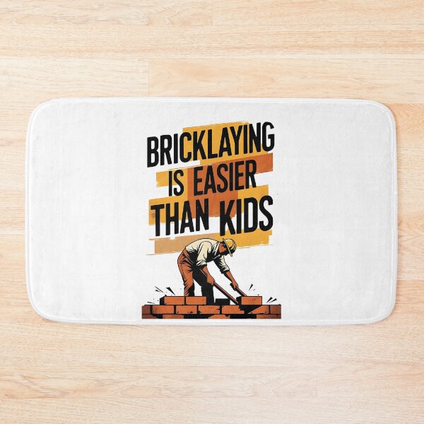 Item preview, Bricklaying Is Easier Than Kids Funny Bricklayer Dad designed and sold by DomTeesHaven.