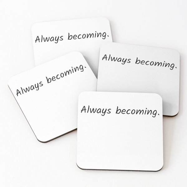 Item preview, Always Becoming. designed and sold by Solastavie.