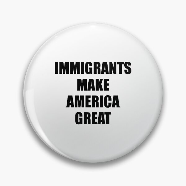 Item preview, Immigrants Make America Great   - support immigration designed and sold by Inspirationmotivation.