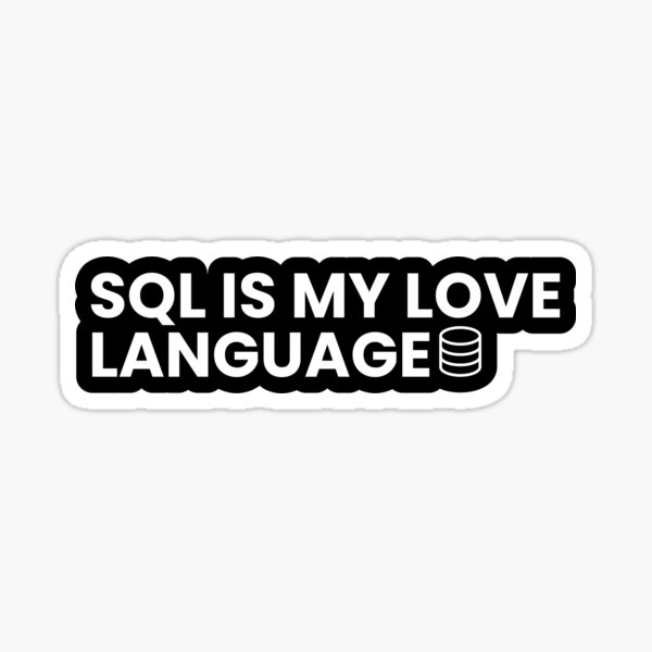 Item preview, SQL is my love language designed and sold by T&C Finesse.