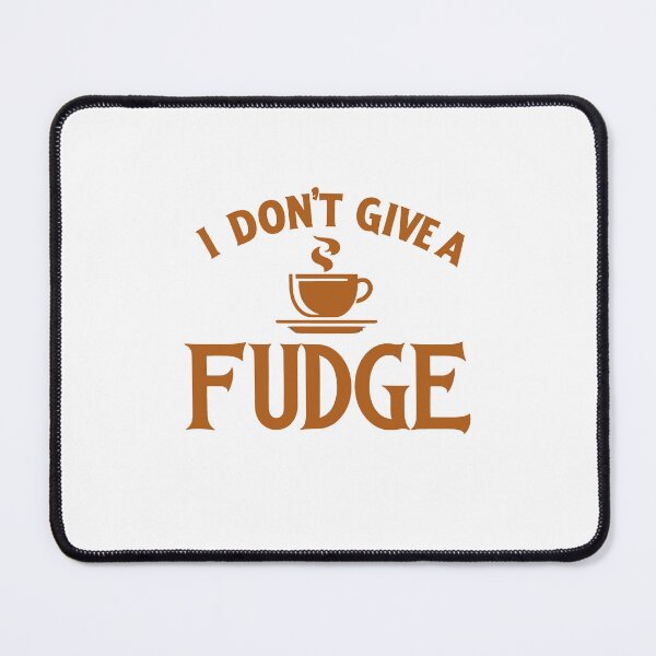 Item preview, I Don’t Give a Fudge designed and sold by Gentle40Winks.