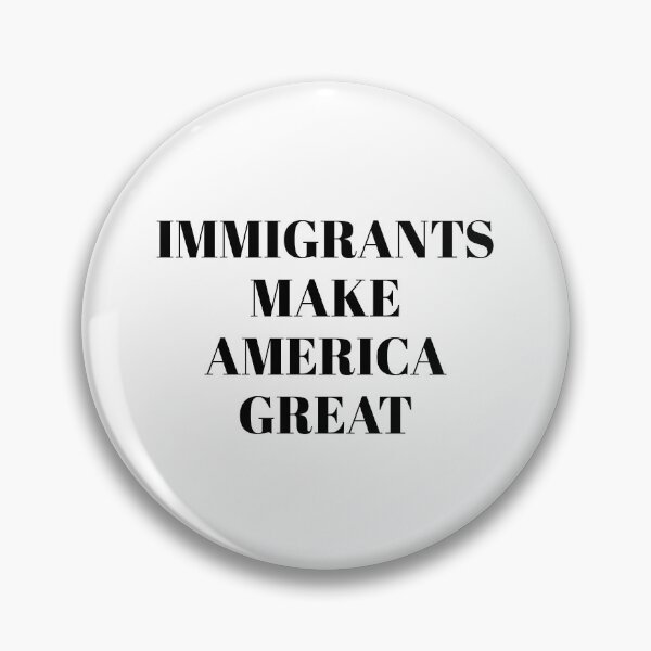 Item preview, Immigrants Make America Great  - support immigration designed and sold by Inspirationmotivation.