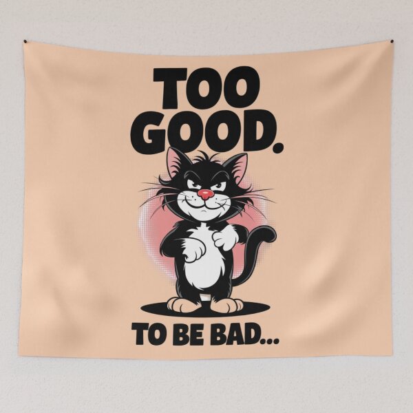 Item preview, CAT - TOO GOOD TO BE BAD designed and sold by 123ks.