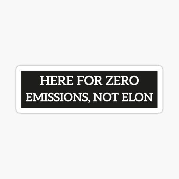 Item preview, Here For Zero Emissions Not Elon  Bumper car designed and sold by MYREDSHOP1.