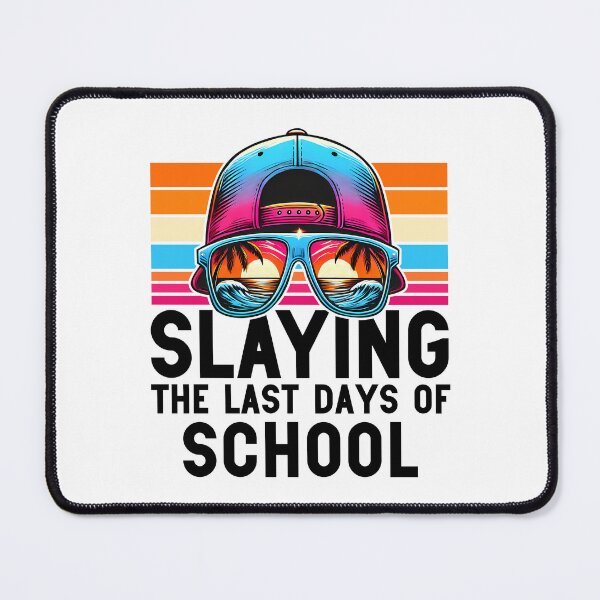 Item preview, Slaying the Last Days of School Cool Student Teacher Art designed and sold by Designer-Girl.