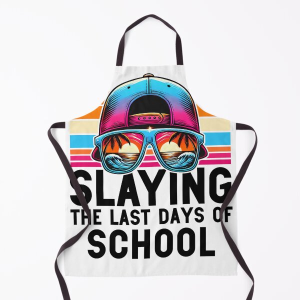 Item preview, Slaying the Last Days of School Cool Student Teacher Art designed and sold by Designer-Girl.