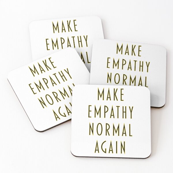 Item preview, Make Empathy Normal Again designed and sold by Signs for Dark Times.