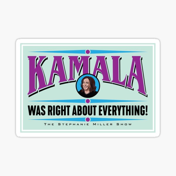 Item preview, Kamala Was Right About Everything designed and sold by SMShow.