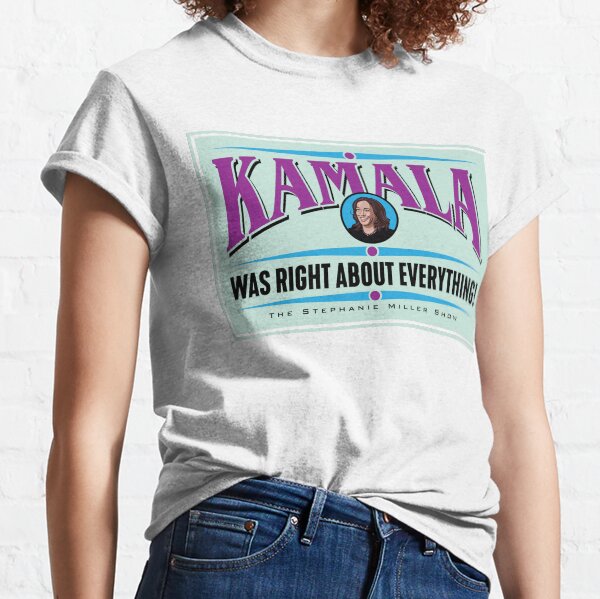 Item preview, Kamala Was Right About Everything designed and sold by SMShow.