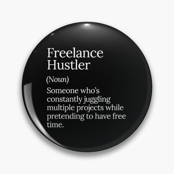 Item preview,  Freelance Hustler Multitasking Work-Life Design designed and sold by MuzamilAhmed.