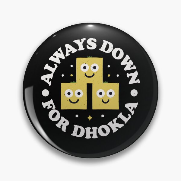 Item preview, Always Down For Dhokla - Indian Sponge Dhokla designed and sold by TomThornton.