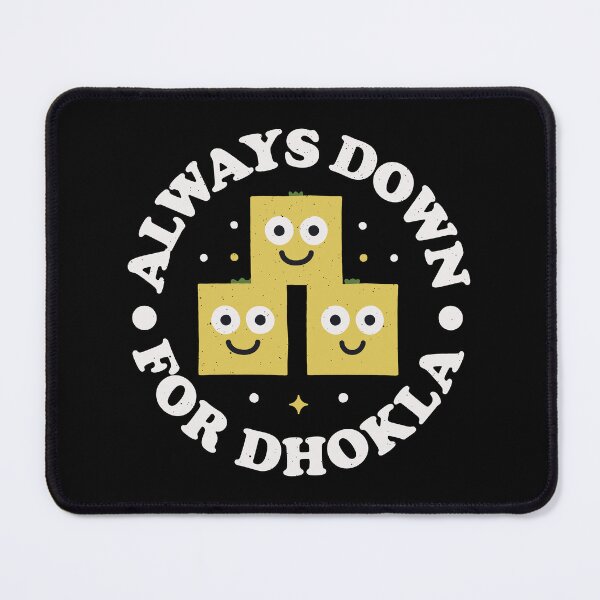 Item preview, Always Down For Dhokla - Indian Sponge Dhokla designed and sold by TomThornton.