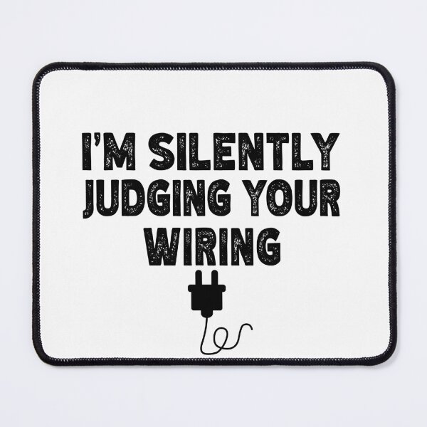 Item preview, Silently Judging Your Wiring, Humorous Medical Staff Brain Circuit Inspector Quote designed and sold by NADIASHOP86.