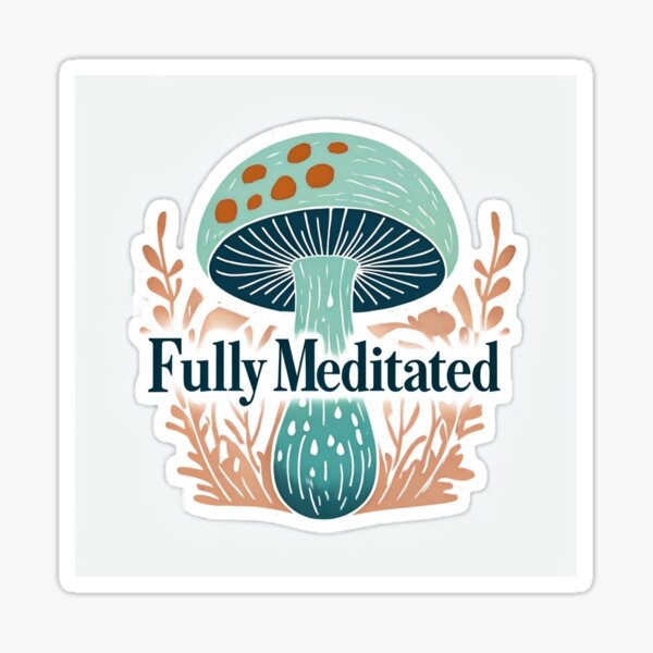 Item preview, Fully Meditated Yoga Saying and Decal  designed and sold by CalmCabana.