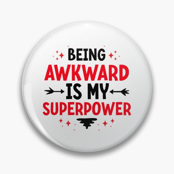 Item preview, Being really awkward is my superpower. | Awkward | Funny Quote designed and sold by Checkmate55.
