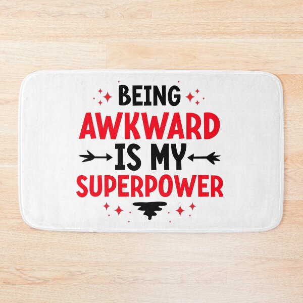 Item preview, Being really awkward is my superpower. | Awkward | Funny Quote designed and sold by Checkmate55.