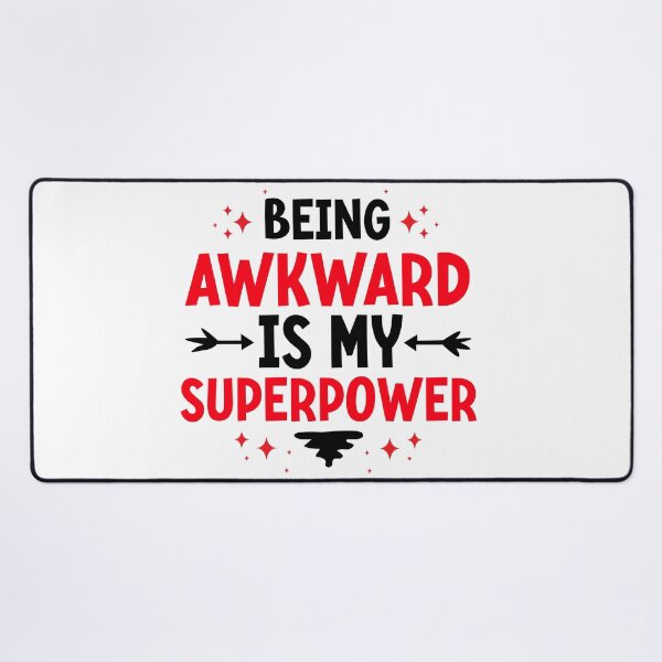 Item preview, Being really awkward is my superpower. | Awkward | Funny Quote designed and sold by Checkmate55.