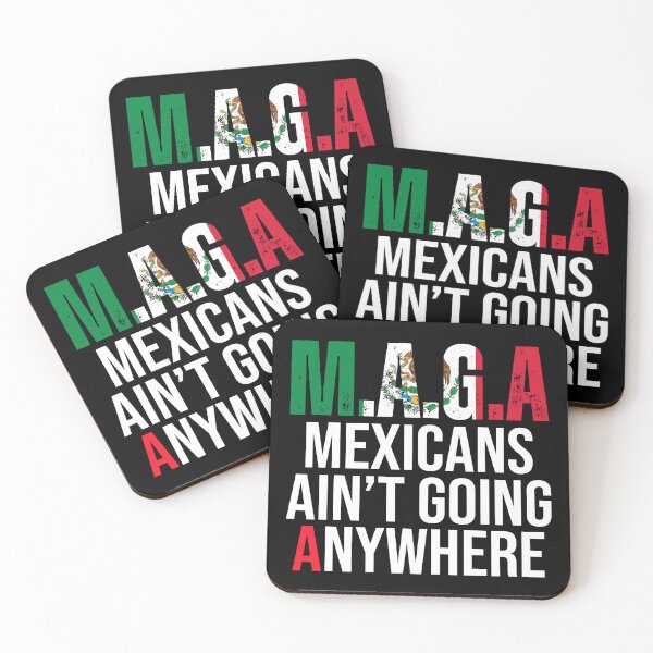 Item preview, MAGA Mexicans Ain't Going Anywhere designed and sold by Artifyo.