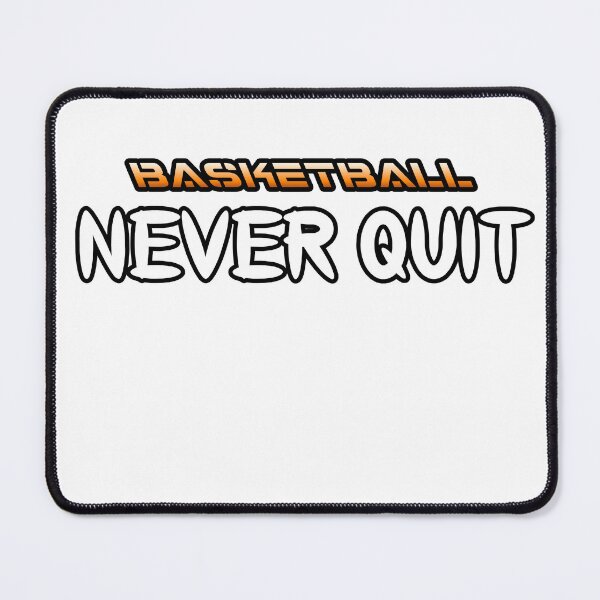 Item preview, Basketball - Never Quit - Player Mindset designed and sold by Gaming x Sports.