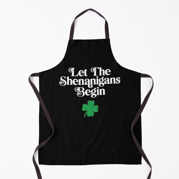 Item preview, Let the Shenanigans Begin designed and sold by PaulSDesign.