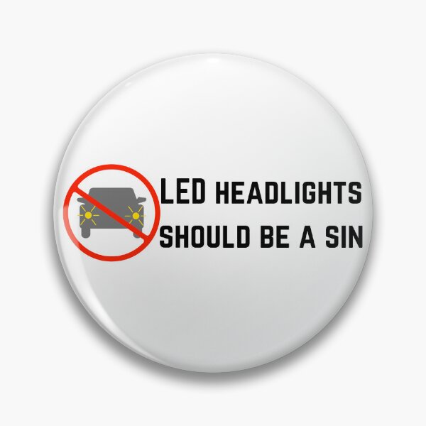 Item preview, LED headlights should be a sin designed and sold by SeminaryGirlies.