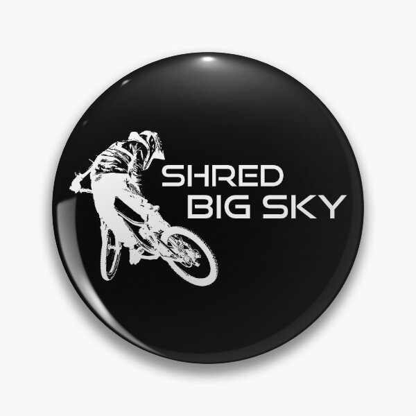 Item preview, Shred Big Sky Montana Mountain Biking designed and sold by Esskay Designs.