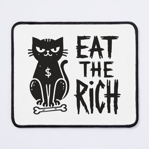 Item preview, Eat the rich - funny cat against corporate greed and billionaires designed and sold by claudiasartwork.