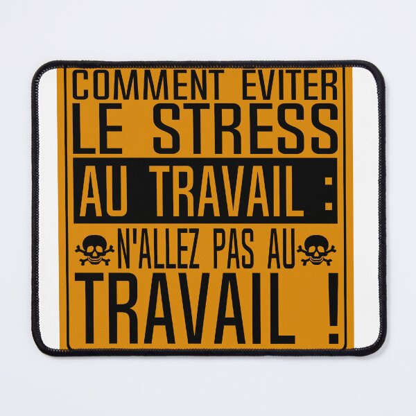 Item preview, stress work sign humor avoid office quote go not designed and sold by Achille3777.