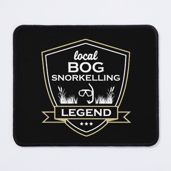 Item preview, Funny Bog Snorkelling Legend Quote designed and sold by HotHibiscus.