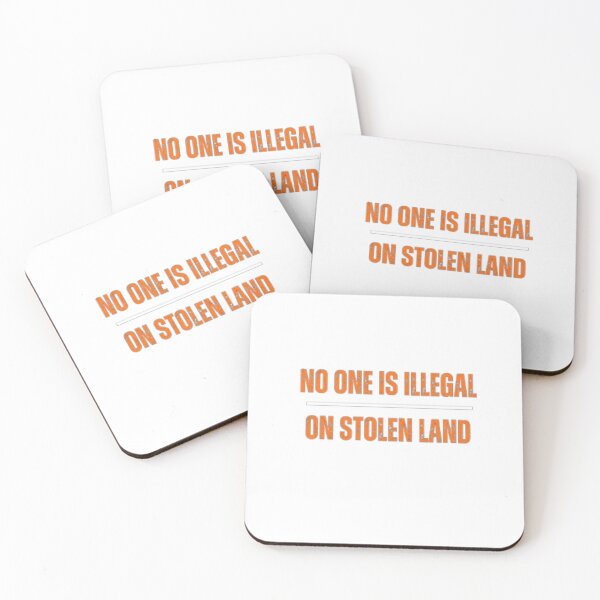 Item preview, No One is Illegal on Stolen Land  designed and sold by Shivam Arora.
