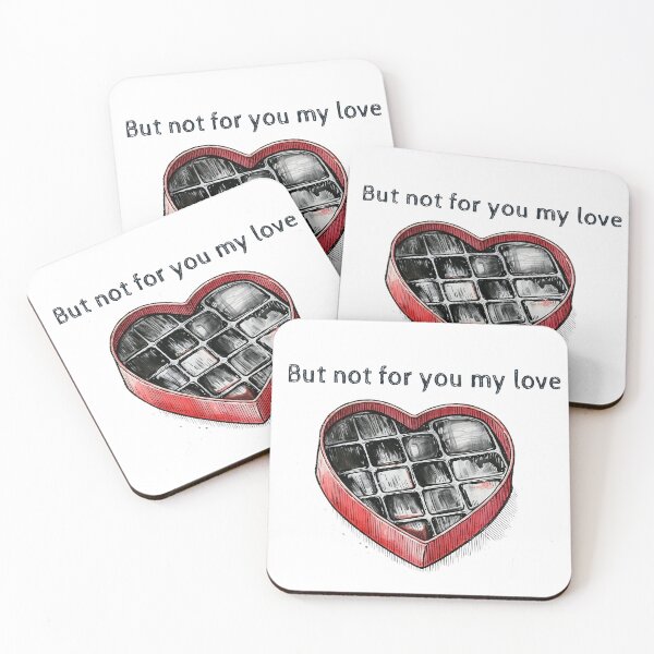 Item preview, But not for you my love designed and sold by my-wishlist.