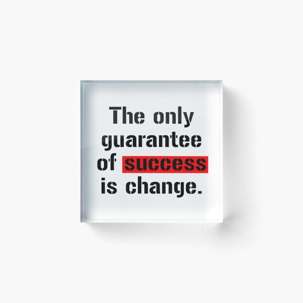 Item preview, The only guarantee of success is change designed and sold by VividTrails.