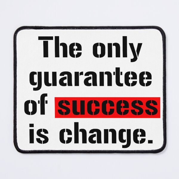 Item preview, The only guarantee of success is change designed and sold by VividTrails.