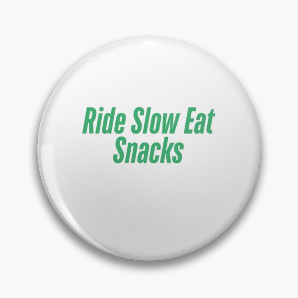 Item preview, Ride slow eat snacks  designed and sold by Shivam Arora.