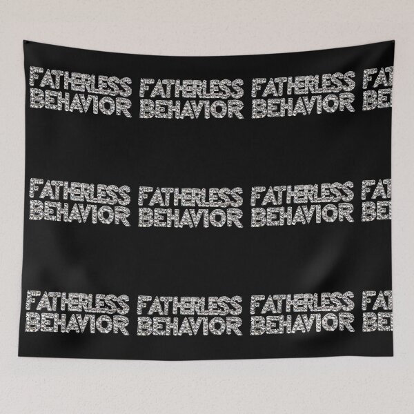 Item preview, Fatherless Behavior designed and sold by Creative Brat Design Studio.