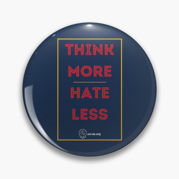 Item preview, Think More Hate Less designed and sold by ACTBOD.