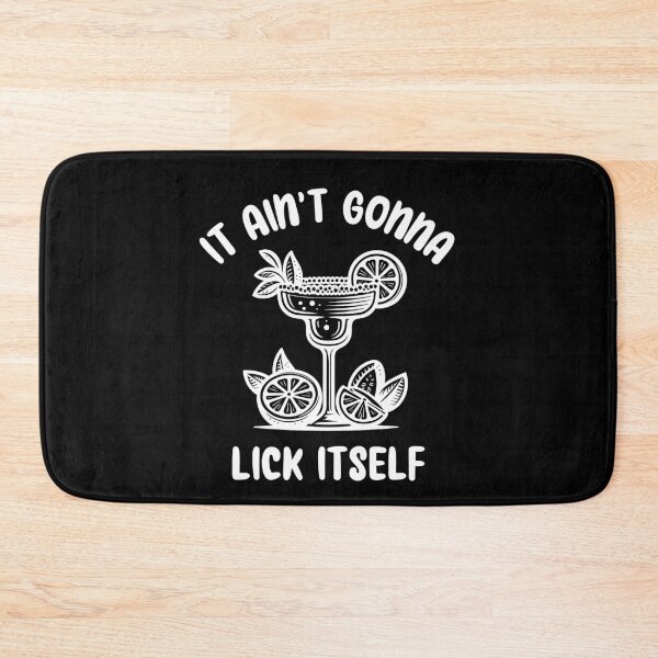 Item preview, It Ain't Gonna Lick Itself Funny Cinco de Mayo Margarita designed and sold by elvisg03.