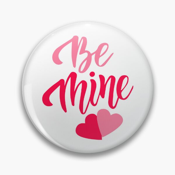 Item preview, Be mine |  designed and sold by Checkmate55.