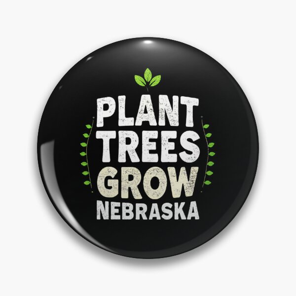 Item preview, Plant Trees, Grow Nebraska designed and sold by SignumShop.