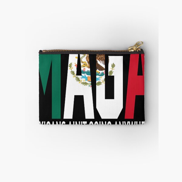 Item preview, Maga Mexicans Ain't Going Anywhere, Proud Maga Mexicans  designed and sold by SnarkoClothes.