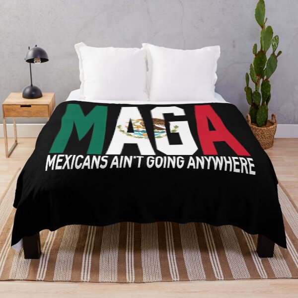 Item preview, Maga Mexicans Ain't Going Anywhere, Proud Maga Mexicans  designed and sold by SnarkoClothes.