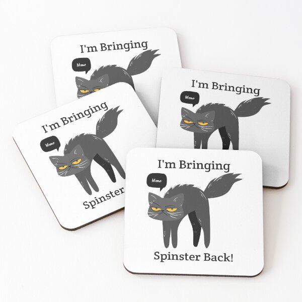 Item preview, I'm Bringing Spinster Back designed and sold by GuesthozGraphix.