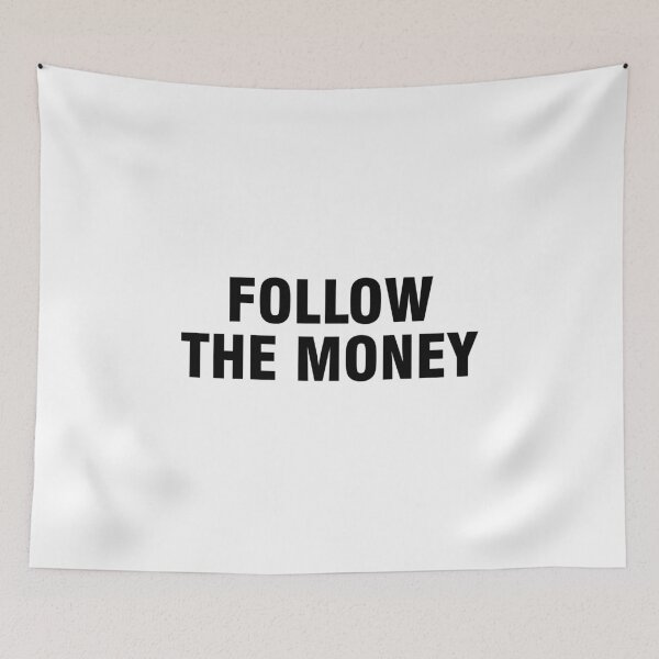 Item preview, Follow the money designed and sold by allthetees.
