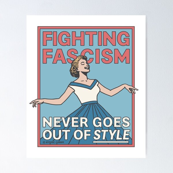 Item preview, Fighting Fascism Never Goes Out of Style - Color designed and sold by Atomic-Charm.