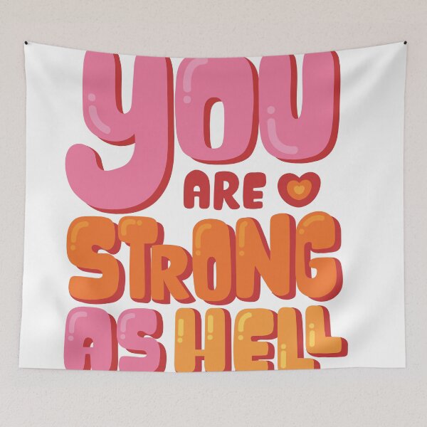 Item preview, you are strong as hell designed and sold by theflowergirl14.