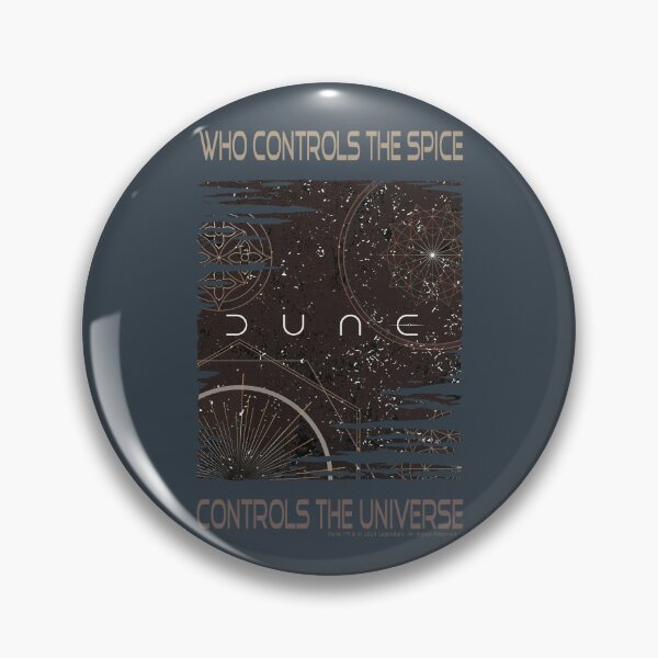 Item preview, DUNE. Who Controls The Spice Controls The Universe (dark grayish-blue-black background) designed and sold by bekksa.