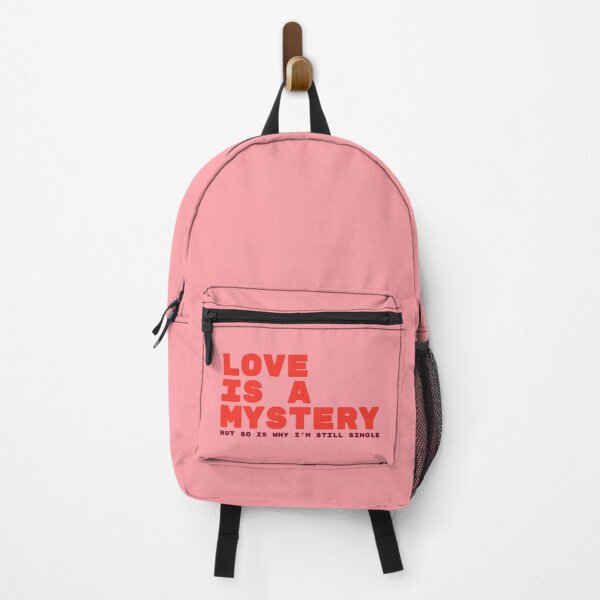 Item preview, Love Is A Mystery But So Is Why I'm Still Single Romantic Humor designed and sold by TheSassyNoble.