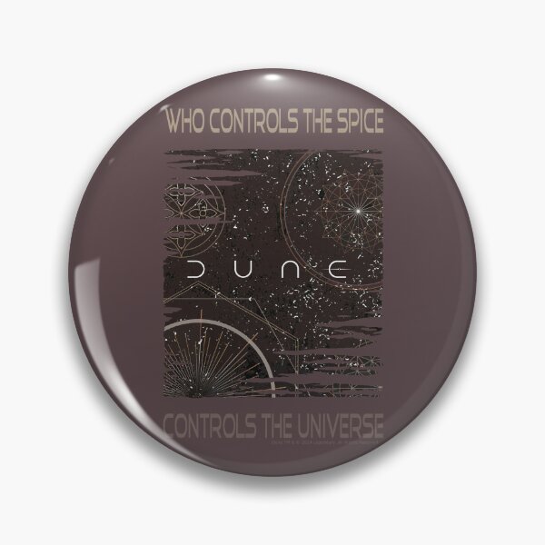 Item preview, DUNE. Who Controls The Spice Controls The Universe (brownish gray background) designed and sold by bekksa.